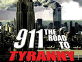 Click Here To Watch 911 - The Road To Tyranny