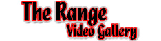 The Range Video Galleries